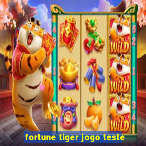 fortune tiger jogo teste